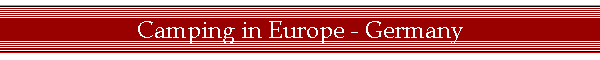 Camping in Europe - Germany