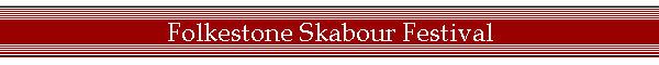 Folkestone Skabour Festival