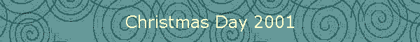 Christmas Day 2001