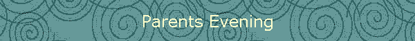 Parents Evening