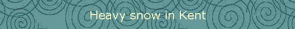 Heavy snow in Kent