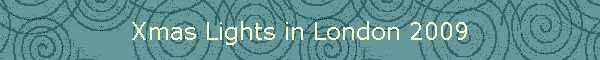 Xmas Lights in London 2009