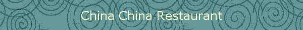 China China Restaurant