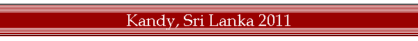 Kandy, Sri Lanka 2011